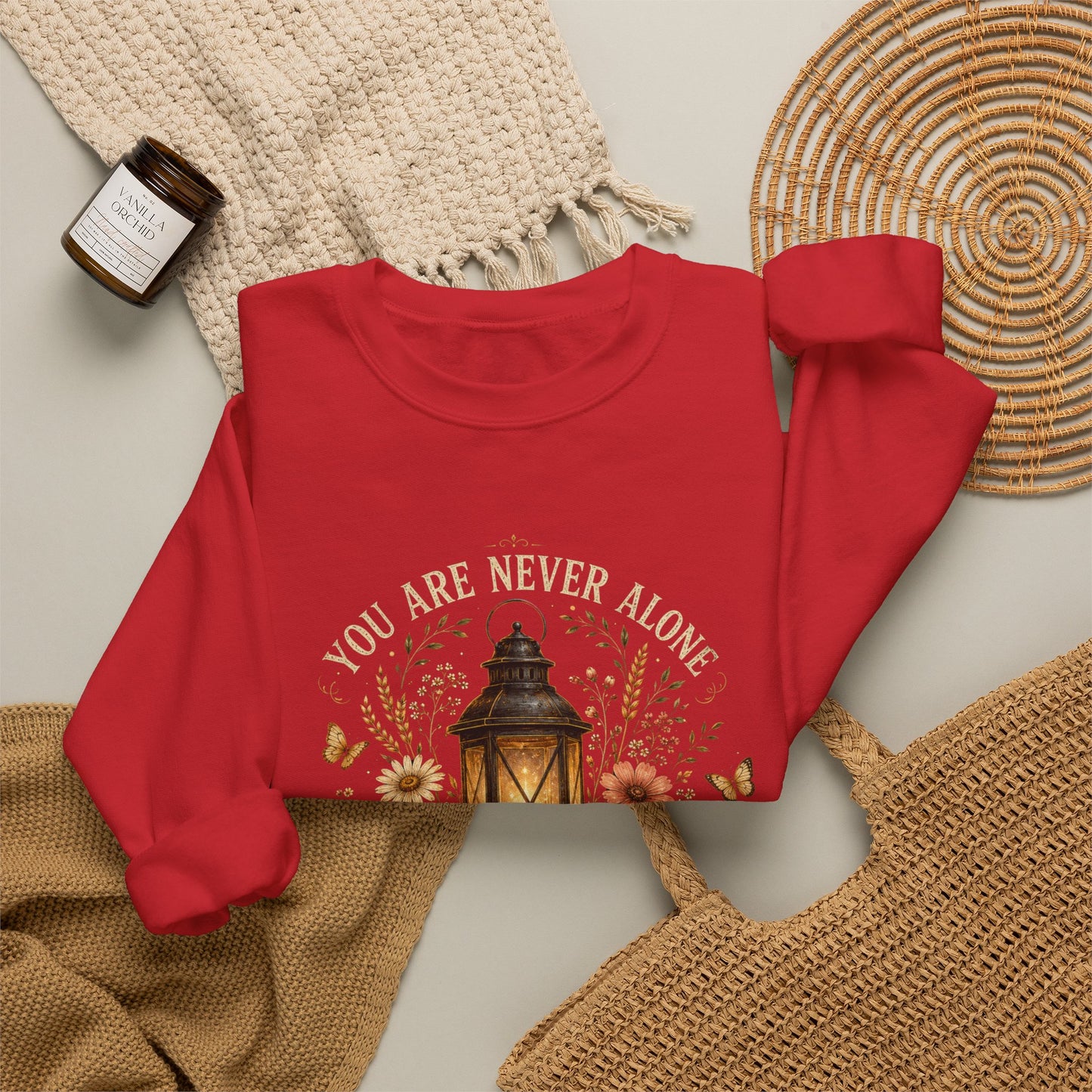 You are never alone sweatshirt
