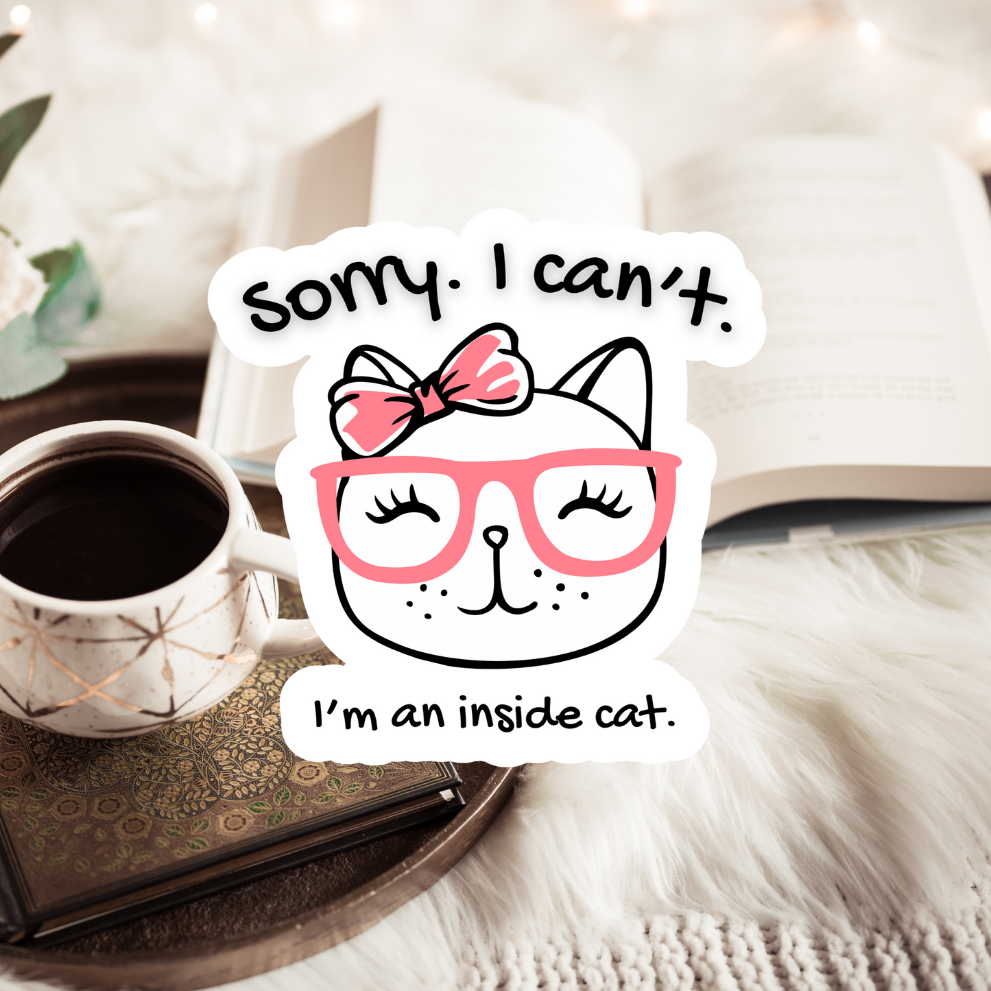 Sorry. I can't. I'm an inside cat.