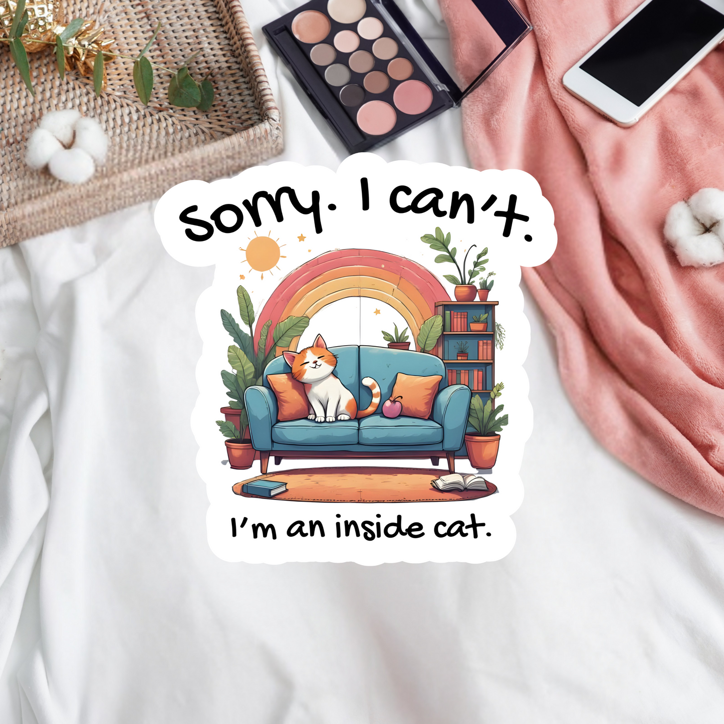 Sorry. I can't. I'm an inside cat.