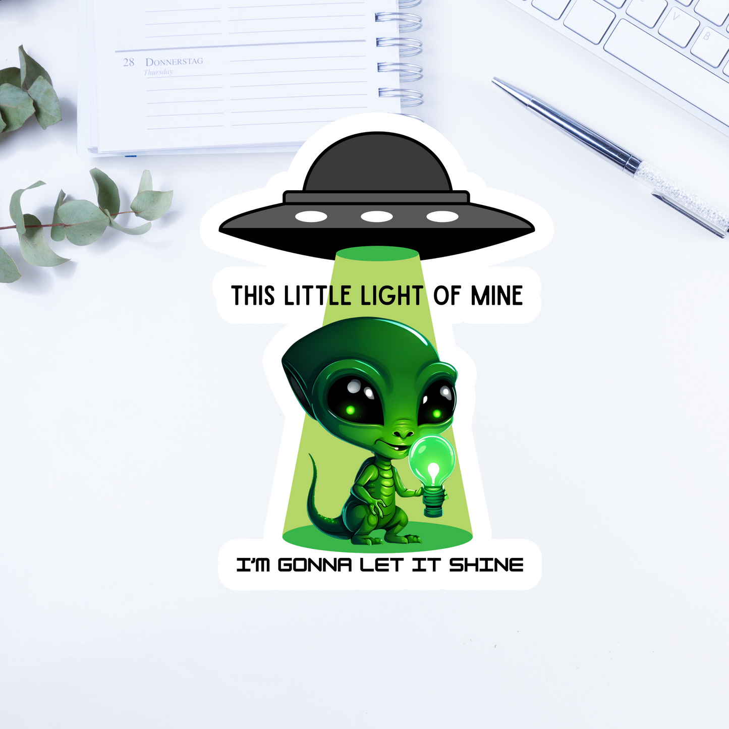 This little light of mine, I'm gonna let it shine