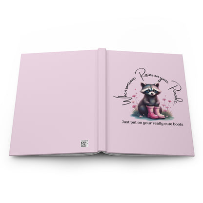 Rainy day gift — Cute Raccoon 'When Someone Rains on Your Parade' Pink Hardcover