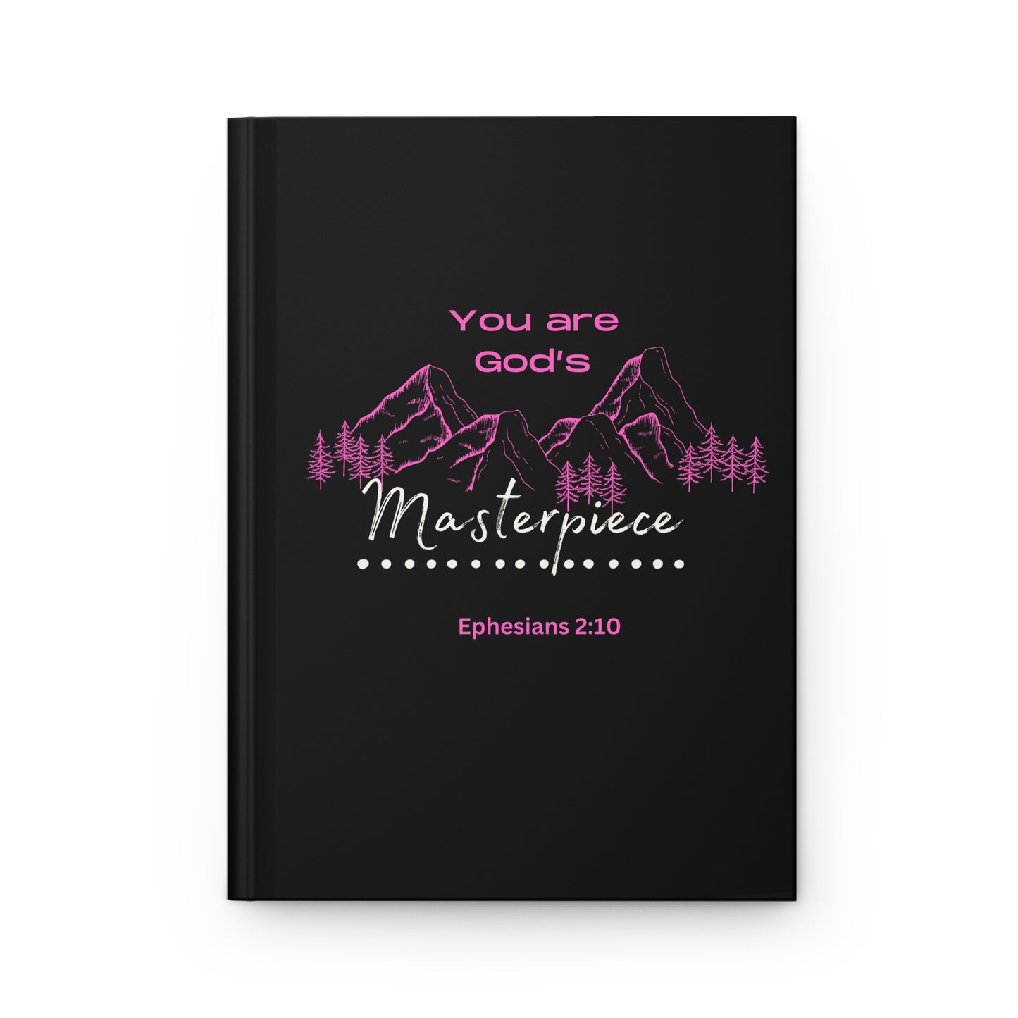 Hardcover Journal — "You Are God's Masterpiece" Christian Inspirational Notebook (Ephesians 2:10)