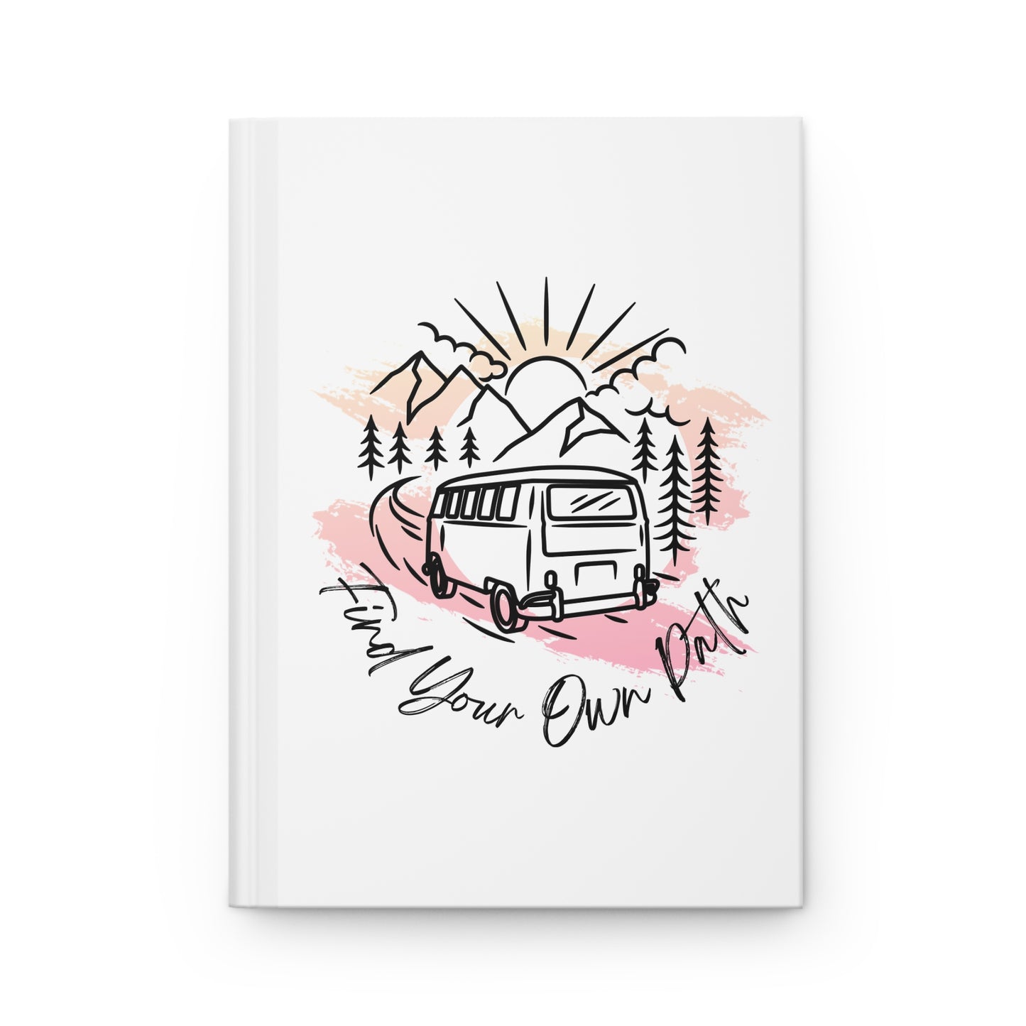 Find Your Own Path Hardcover Journal — Adventure Van Travel Notebook