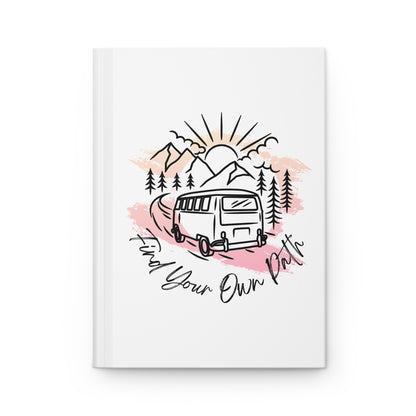 Find Your Own Path Hardcover Journal — Adventure Van Travel Notebook