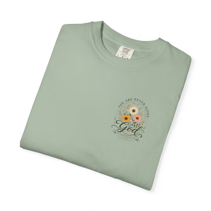 You are never alone God is always with you T-shirt