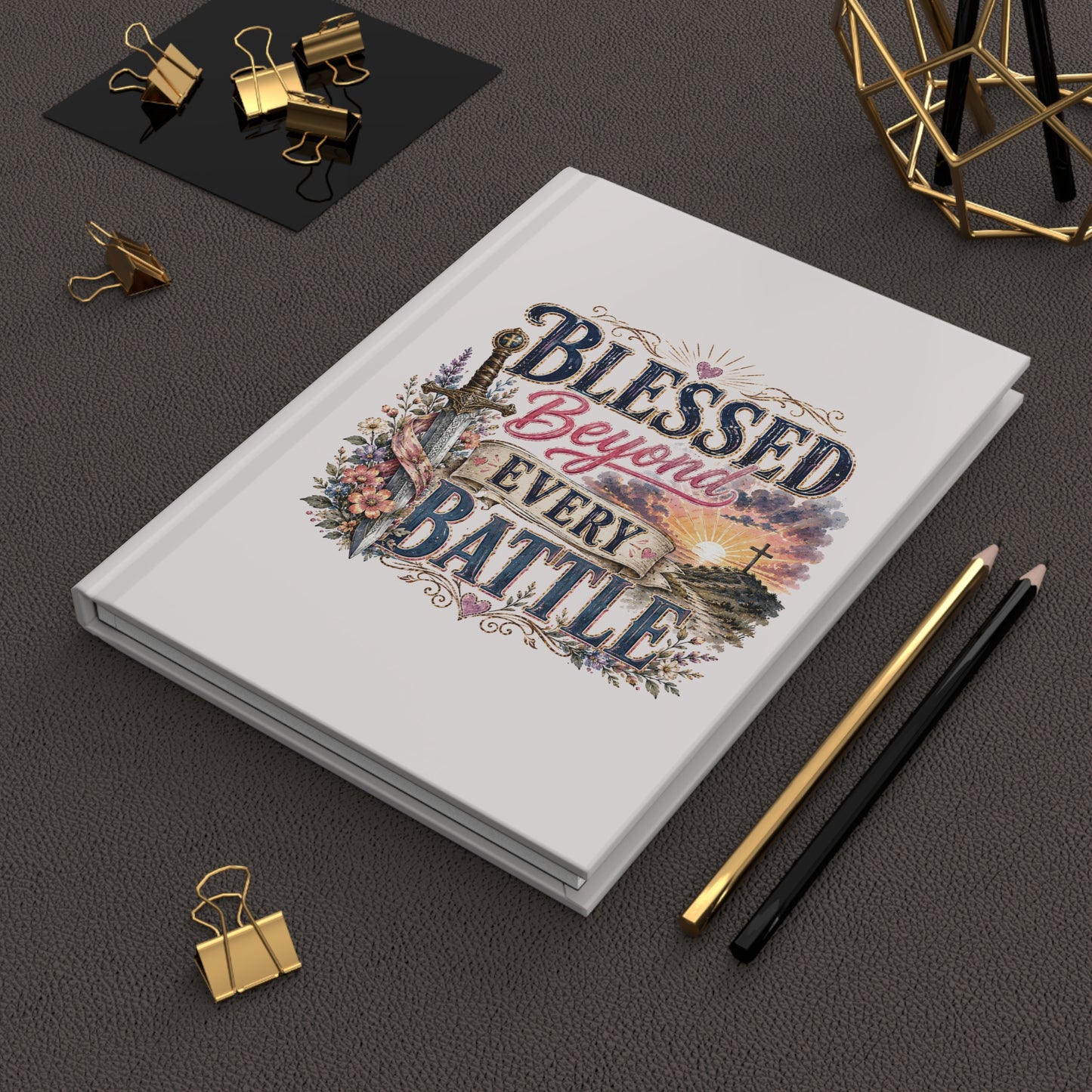 Blessed Beyond Every Battle Hardcover Journal — Inspirational Christian Prayer & Gratitude Notebook