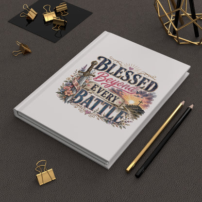 Blessed Beyond Every Battle Hardcover Journal — Inspirational Christian Prayer & Gratitude Notebook