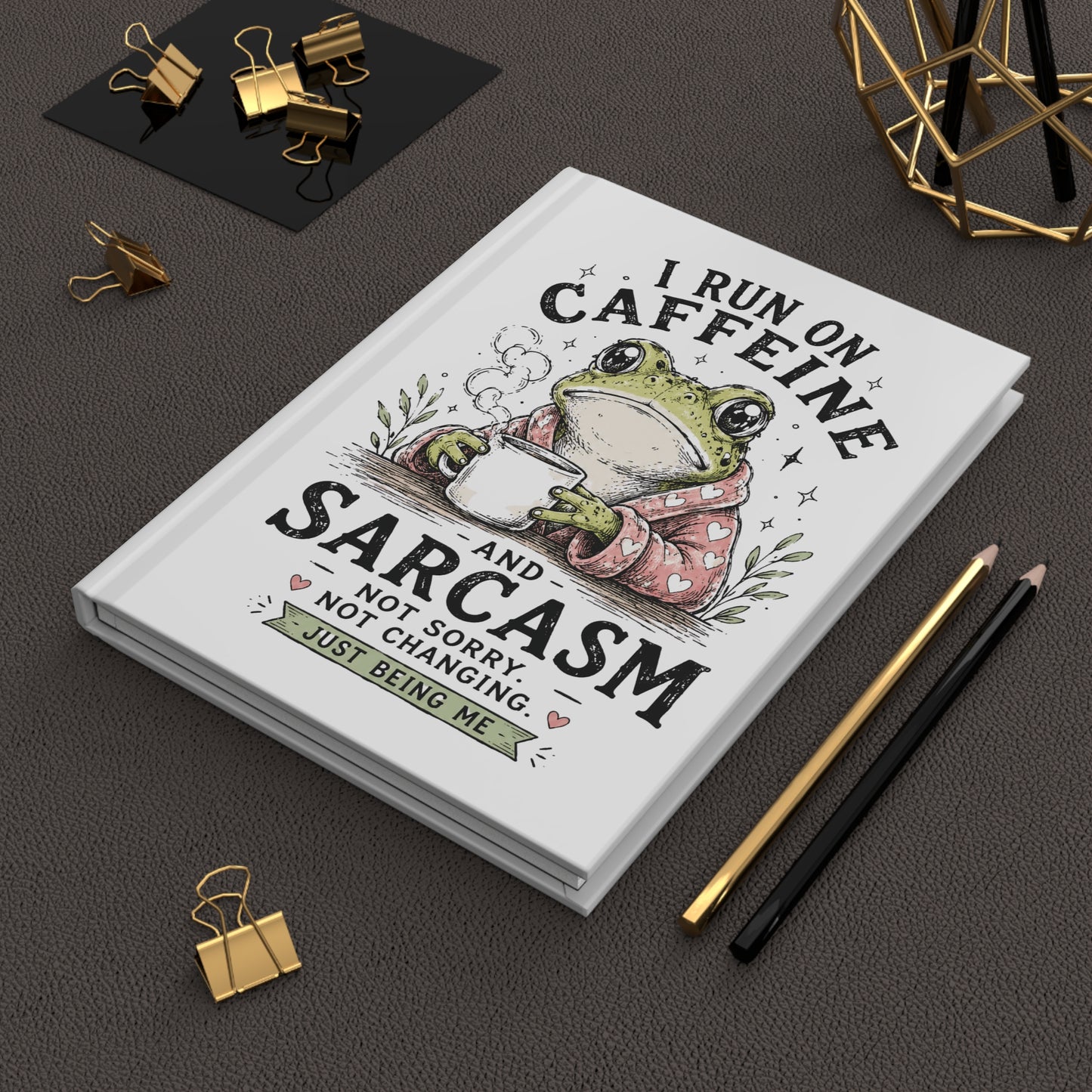 Hardcover Journal — "I Run on Caffeine and Sarcasm" Frog Coffee Notebook