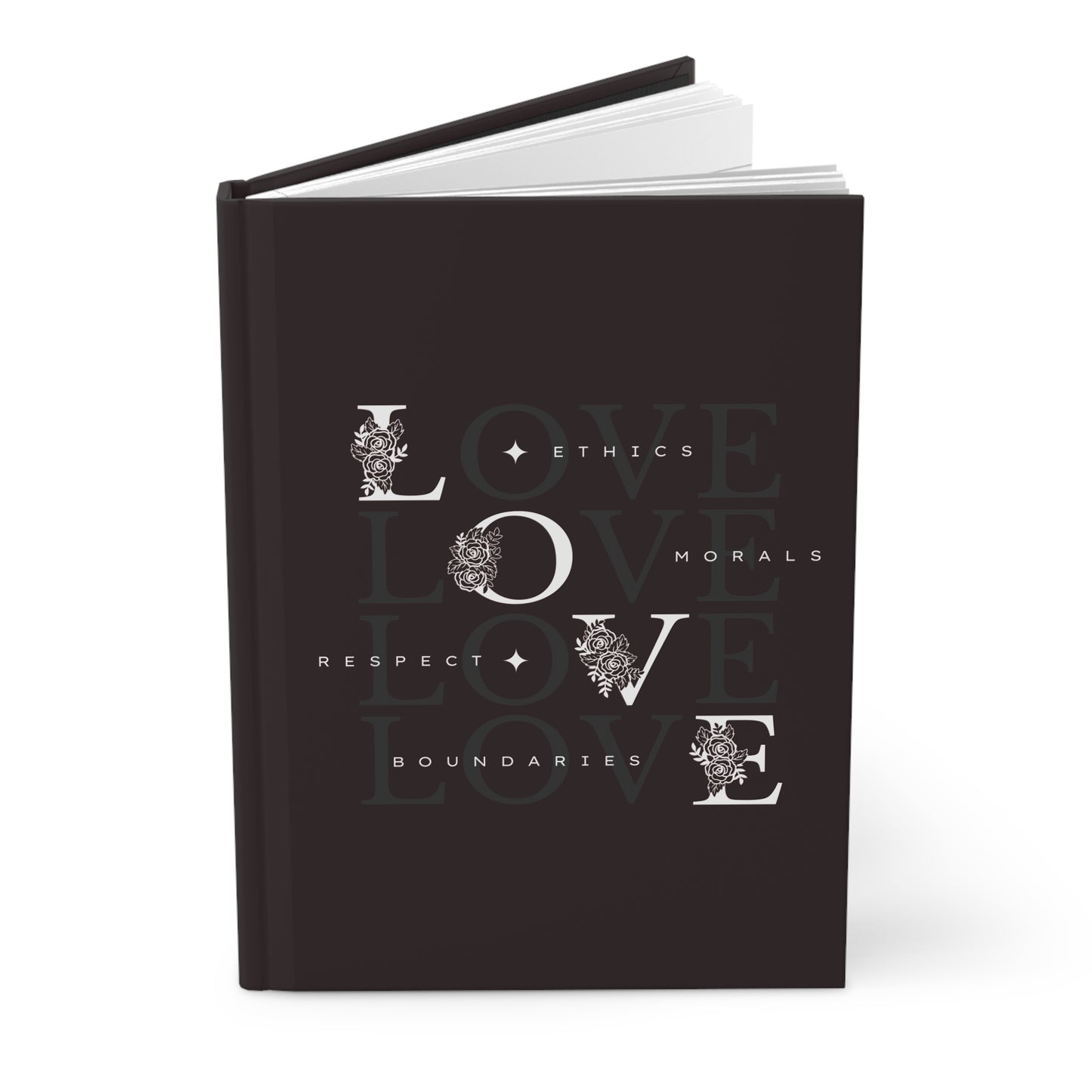 Love Ethics Hardcover Journal — Matte Black Inspirational Notebook for Boundaries, Respect & Morals