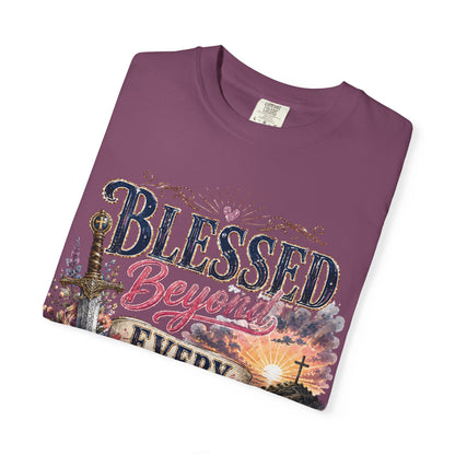 Blessed beyond every battle T-shirt