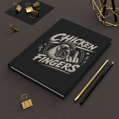 Chicken Fingers Hardcover Journal — Funny Rooster Middle Finger Notebook