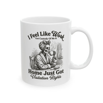 Coffee Mug - "I Feel Like a Hot Mess, I Got This" Humorous Ceramic Mug (11oz/15oz)