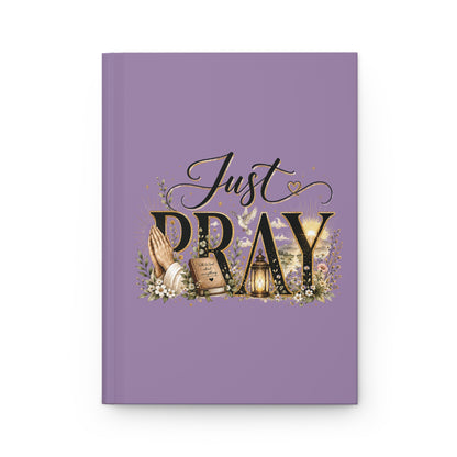 Hardcover Journal — "Just Pray" Inspirational Prayer Notebook (Matte Lavender)