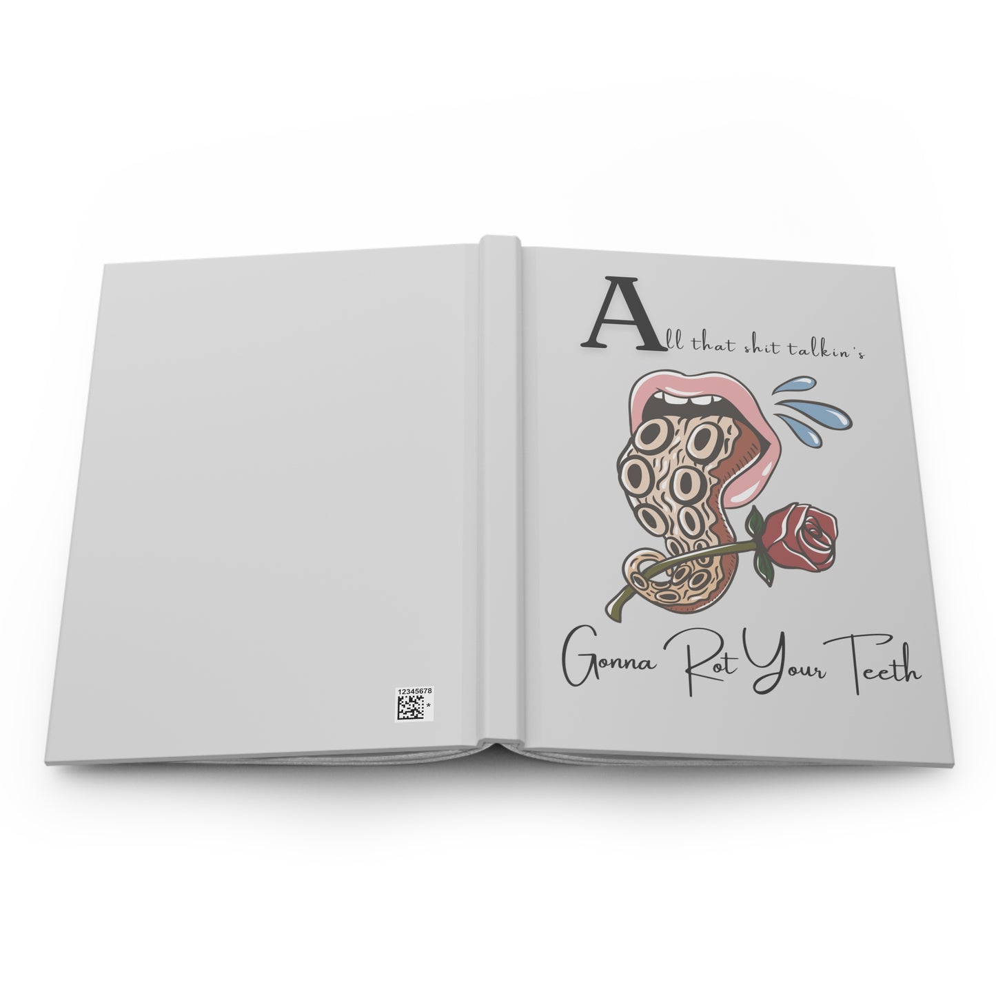 Hardcover Journal — “All That Shit Talkin’s Gonna Rot Your Teeth” Retro Punk Mouth Illustration