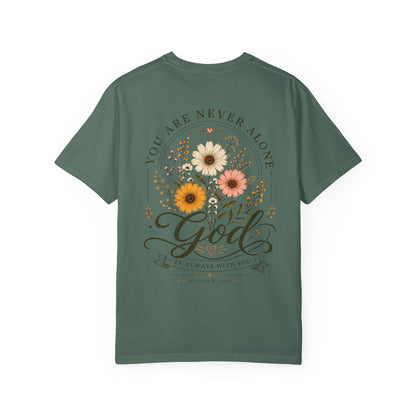 You are never alone God is always with you T-shirt