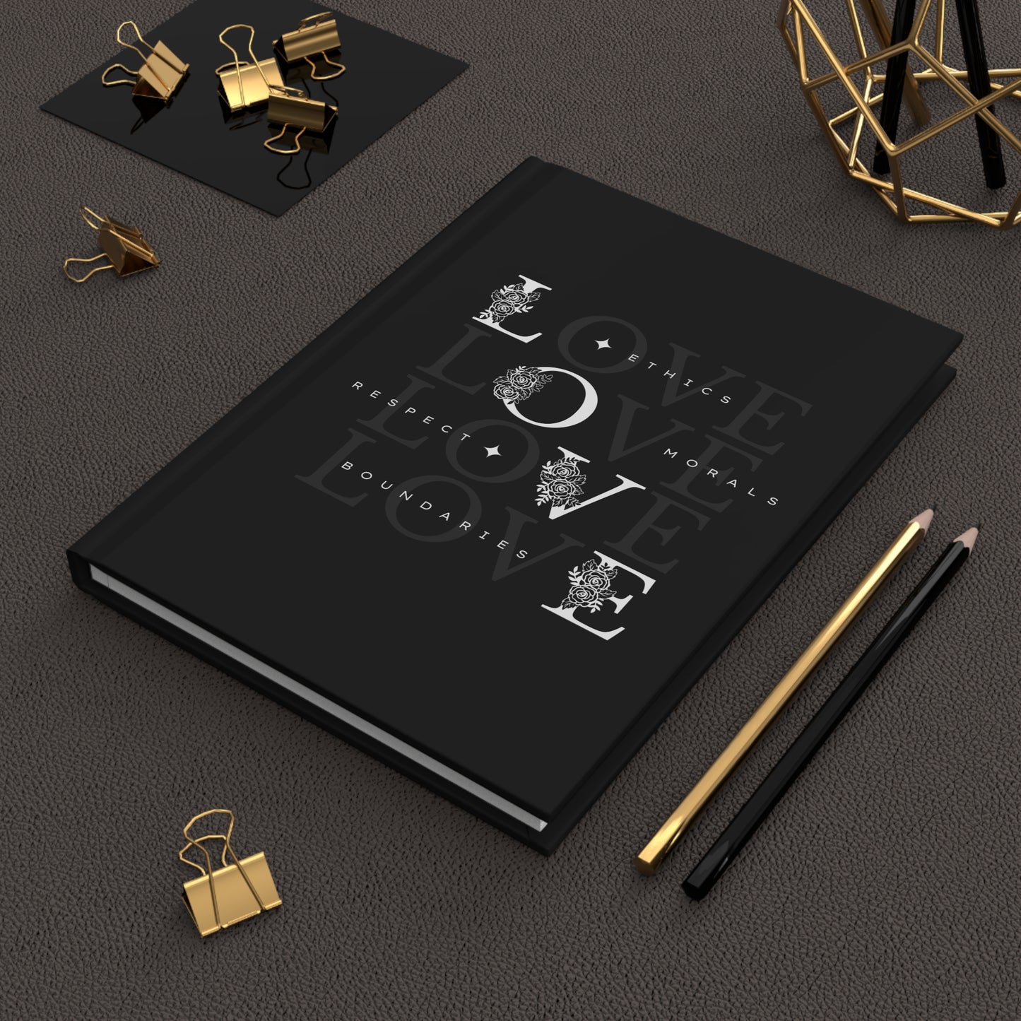 Love Values Hardcover Journal — Matte Black Notebook with 'Love' Typography (Ethics • Morals • Respect • Boundaries)
