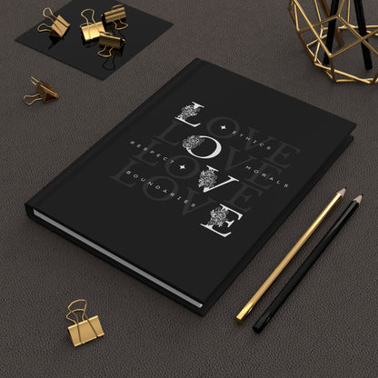 Love Values Hardcover Journal — Matte Black Notebook with 'Love' Typography (Ethics • Morals • Respect • Boundaries)