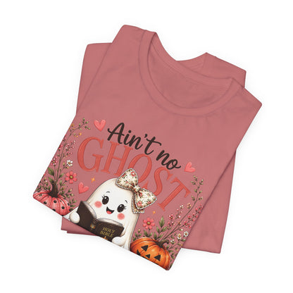 Halloween Ghost Tee — “Ain’t No Ghost Like the Holy Ghost” Cute Faith Pumpkin Shirt
