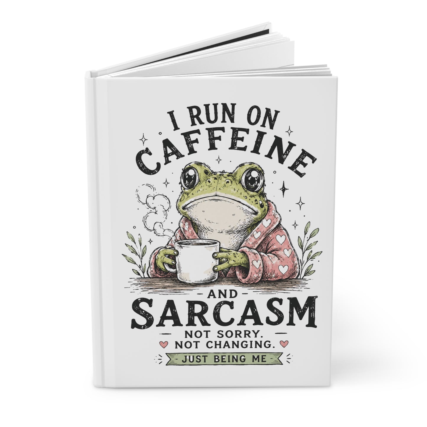 Hardcover Journal — "I Run on Caffeine and Sarcasm" Frog Coffee Notebook
