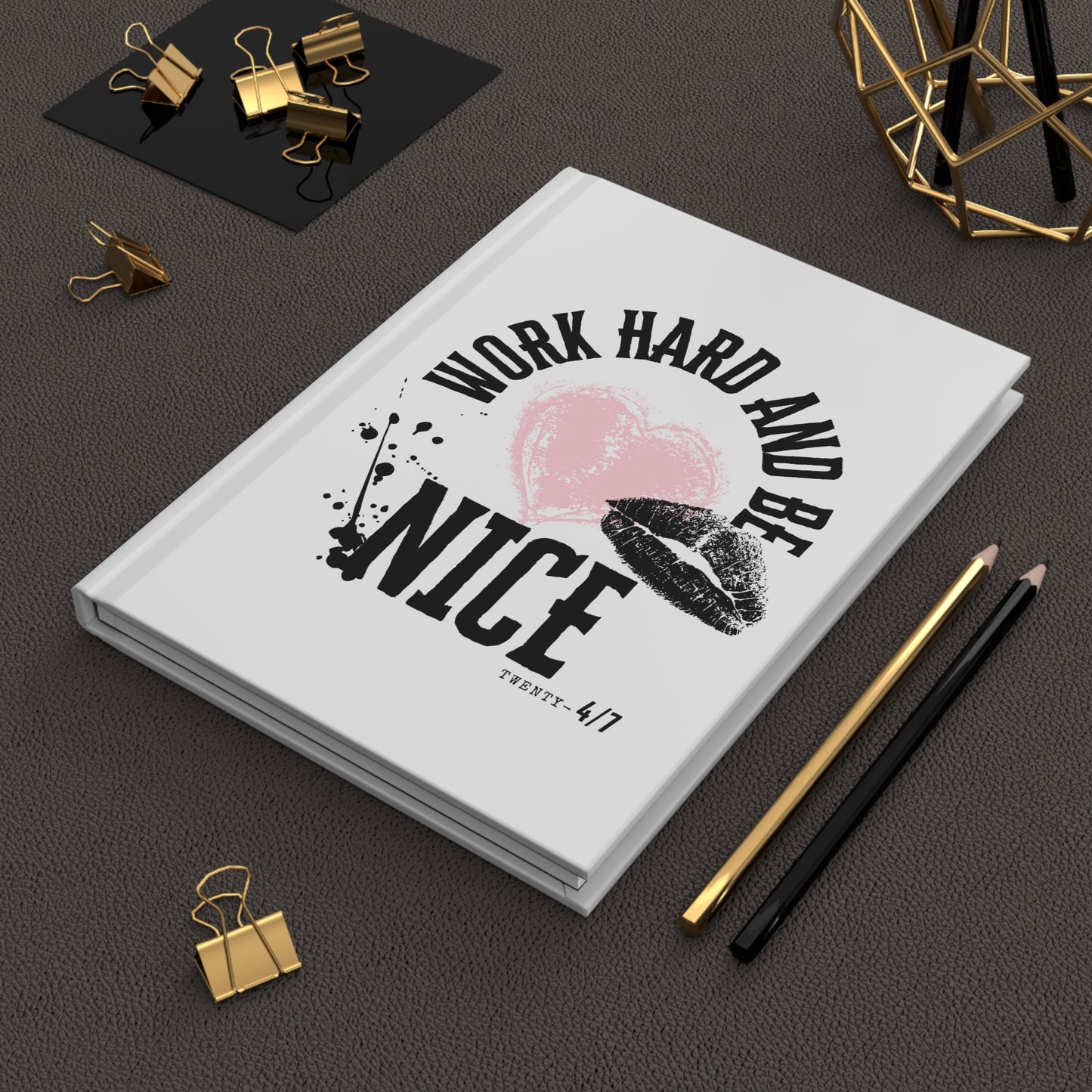 Journal — "Work Hard and Be Nice" Motivational Hardcover Journal with Pink Heart & Kiss Design