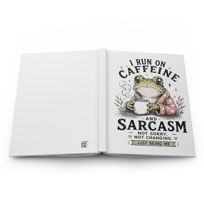 Hardcover Journal — "I Run on Caffeine and Sarcasm" Frog Coffee Notebook