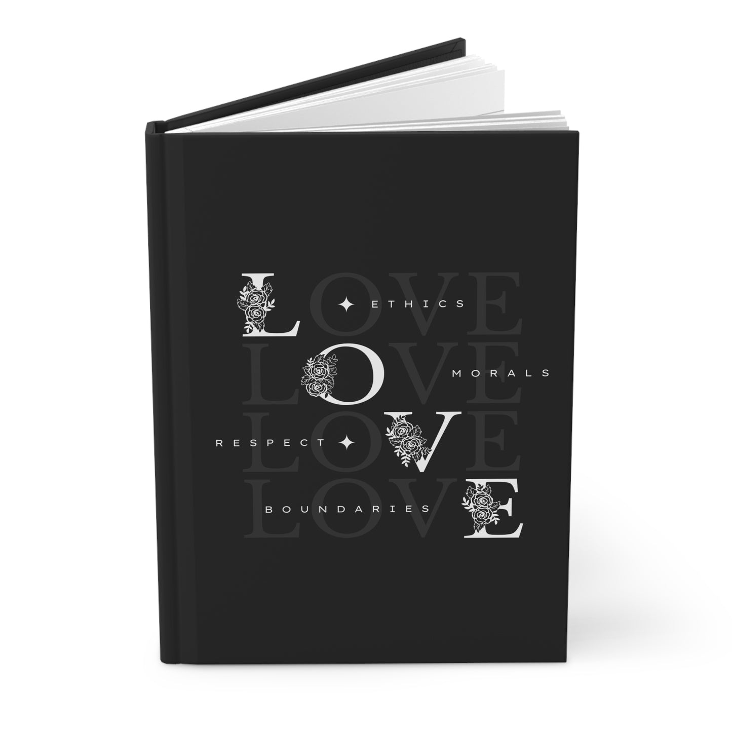 Love Values Hardcover Journal — Matte Black Notebook with 'Love' Typography (Ethics • Morals • Respect • Boundaries)