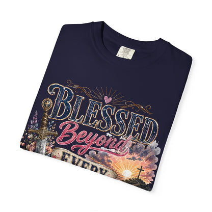Blessed beyond every battle T-shirt