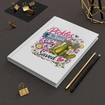 Pickles & Jesus Hardcover Journal — "Salty & Saved" Christian Faith Notebook