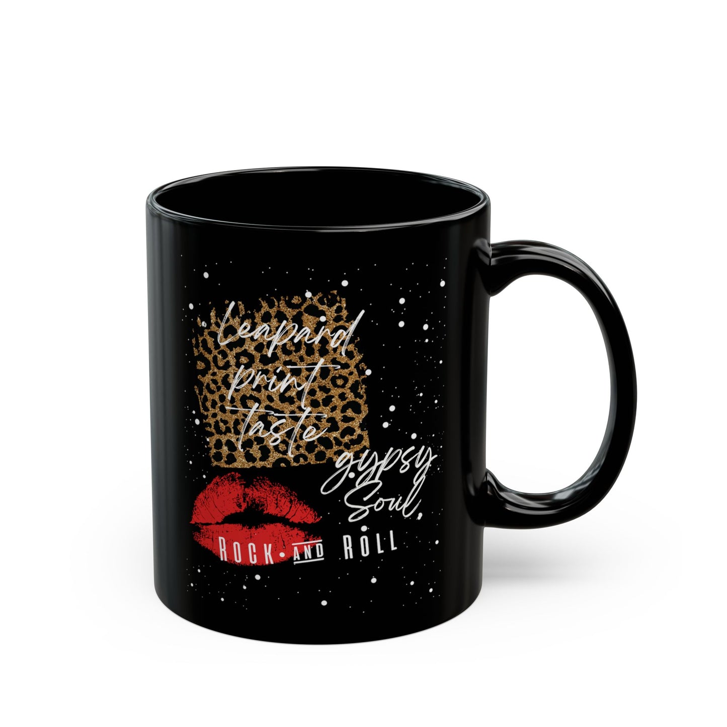 Leopard Print Taste Gypsy Soul Rock and Roll Black Rocker Mug (11oz, 15oz)