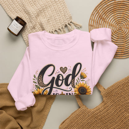 God is in control sweatshirt