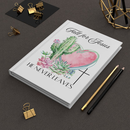 Christian Journal — "Fall for Jesus, He Never Leaves" Hardcover Notebook with Cactus & Succulent Heart Design