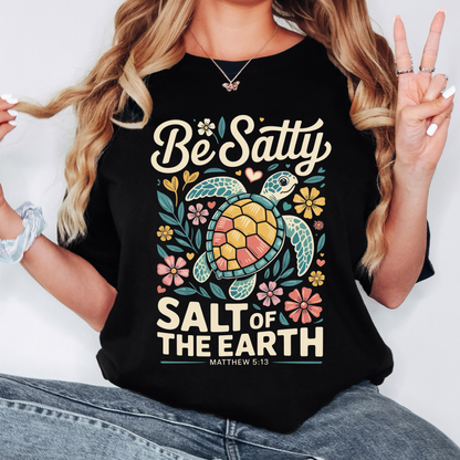 Be Salty Sea Turtle T-Shirt — "Salt of the Earth" Coastal Graphic Tee