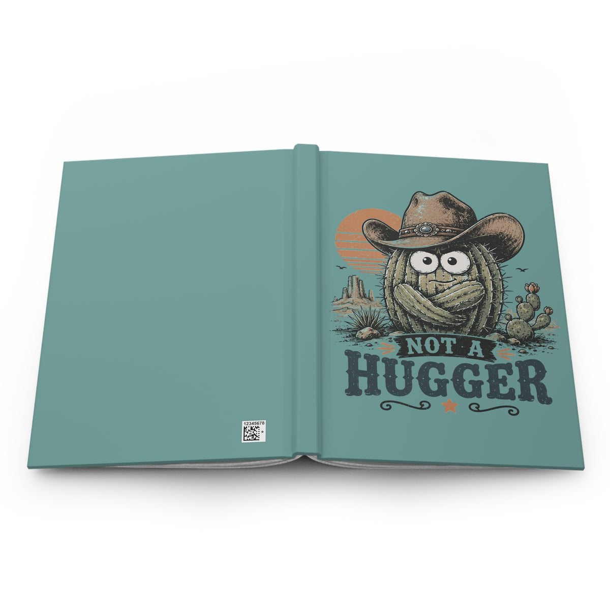 Not a Hugger Cactus Hardcover Journal — Funny Western Cowboy Notebook (Lined)