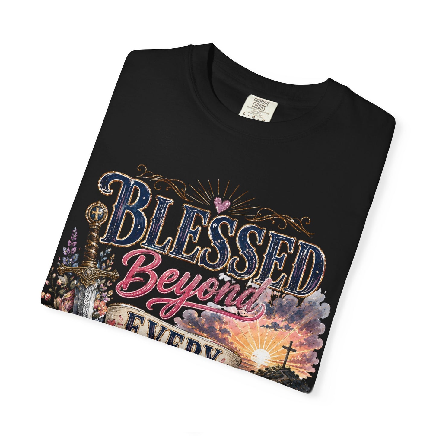 Blessed beyond every battle T-shirt