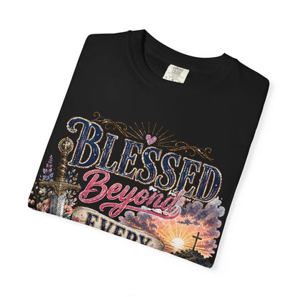 Blessed beyond every battle T-shirt