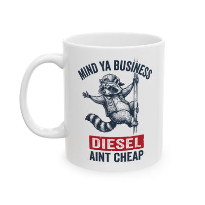 Mind Your Business Ceramic Mug, (11oz, 15oz) Funny Gift for Him