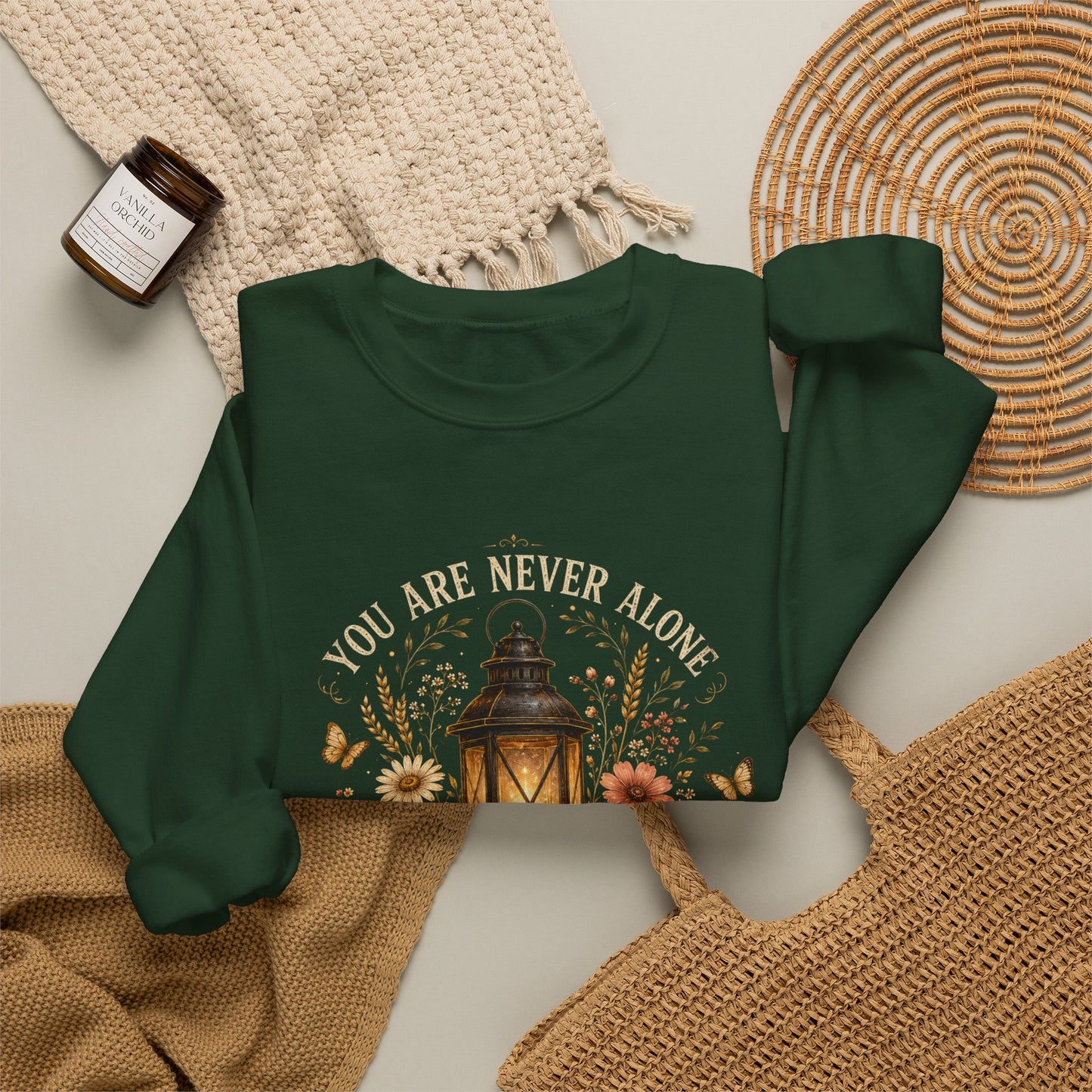 You are never alone sweatshirt