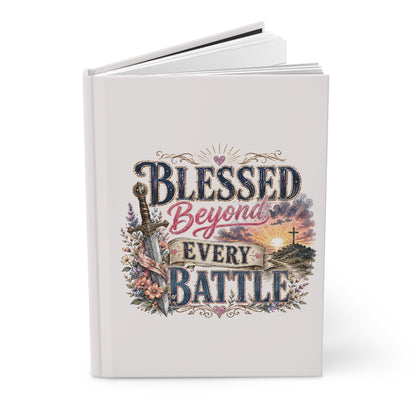 Blessed Beyond Every Battle Hardcover Journal — Inspirational Christian Prayer & Gratitude Notebook