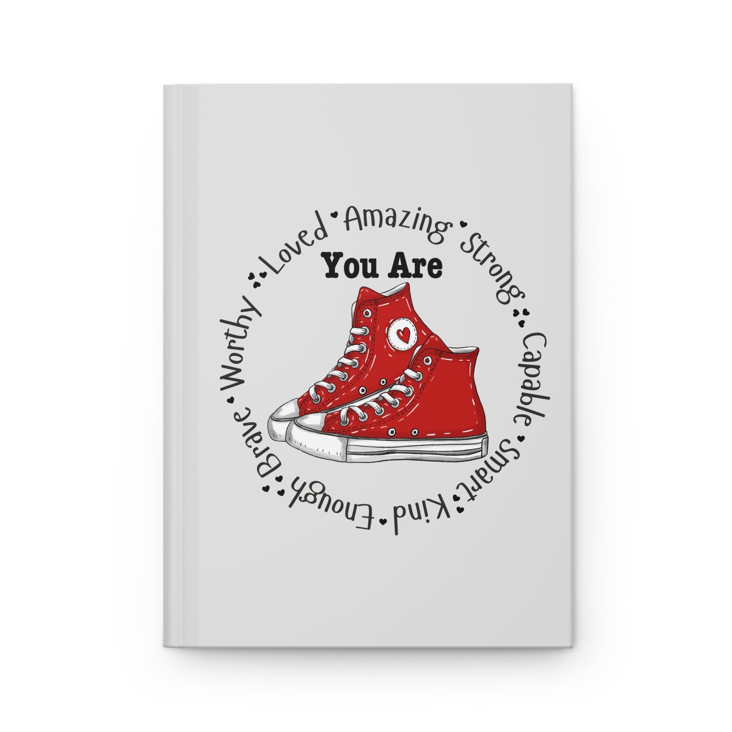 You Are Loved Journal — Red Sneakers Inspirational Hardcover Journal