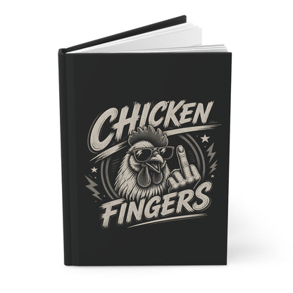 Chicken Fingers Hardcover Journal — Funny Rooster Middle Finger Notebook
