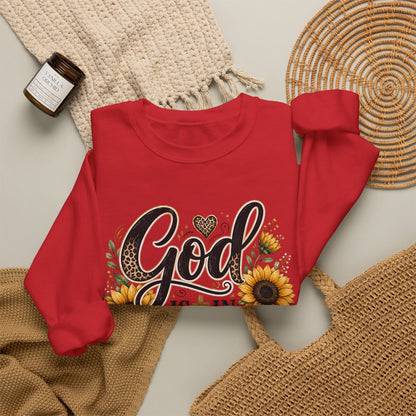 God is in control sweatshirt