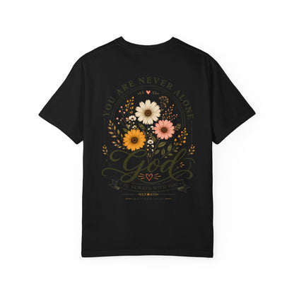 You are never alone God is always with you T-shirt