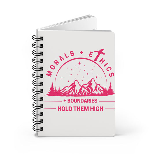 Morals + Ethics Notebook — "Boundaries: Hold Them High" Spiral Journal