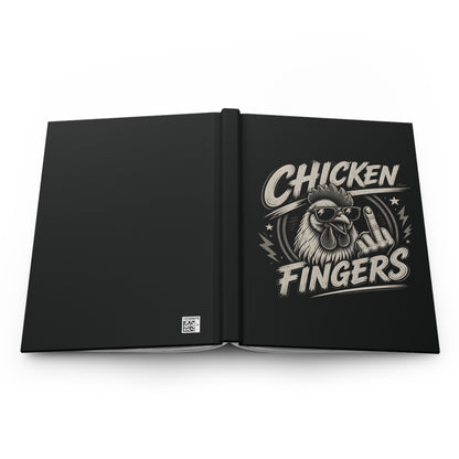 Chicken Fingers Hardcover Journal — Funny Rooster Middle Finger Notebook
