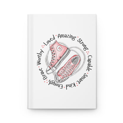 Pink Sneakers "Loved • Amazing • Strong" Hardcover Journal — Inspirational Notebook for Girls & Teens