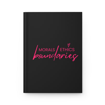 Hardcover Journal – "Morals Ethics Boundaries" Pink Script