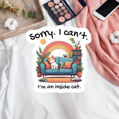 Sorry. I can't. I'm an inside cat.