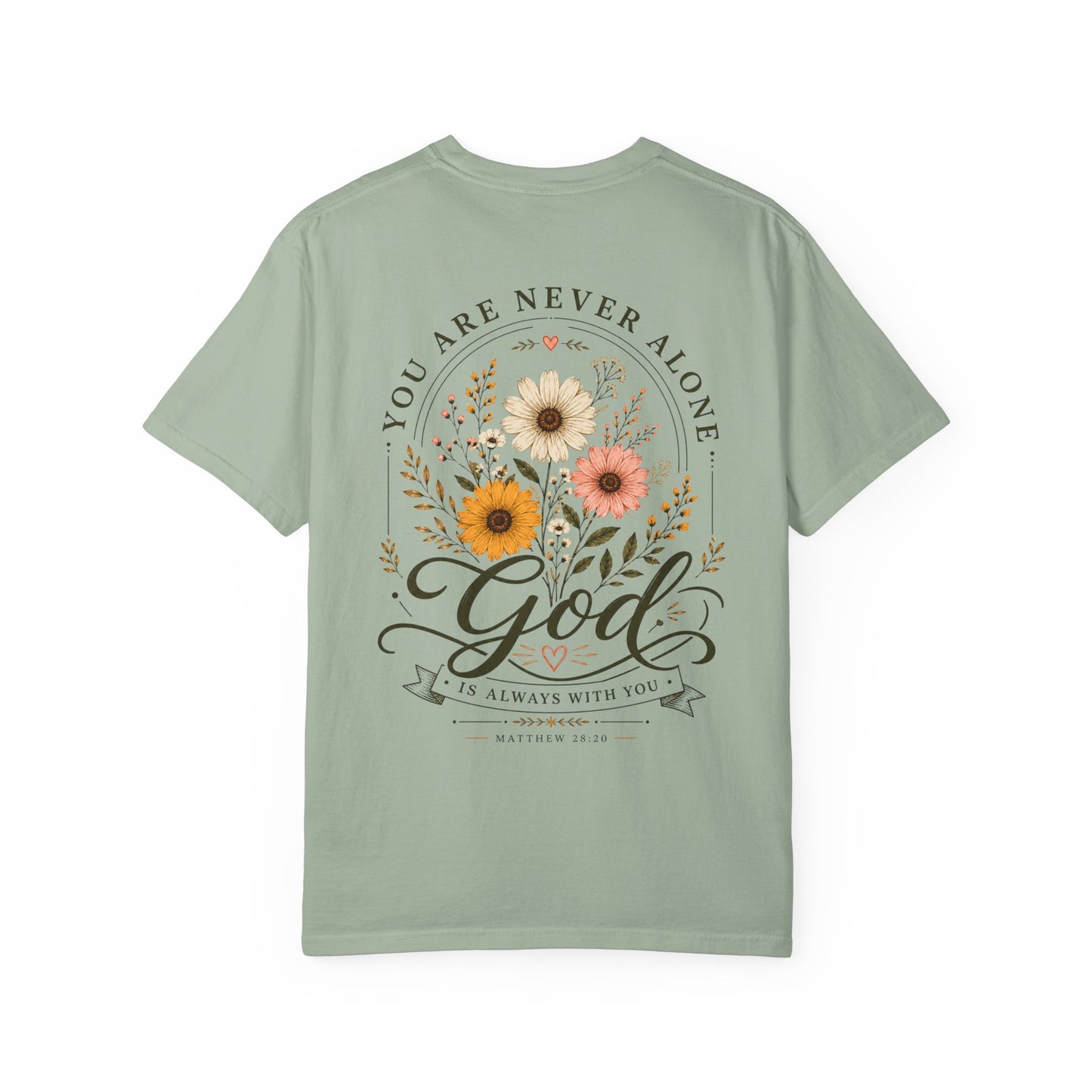 You are never alone God is always with you T-shirt