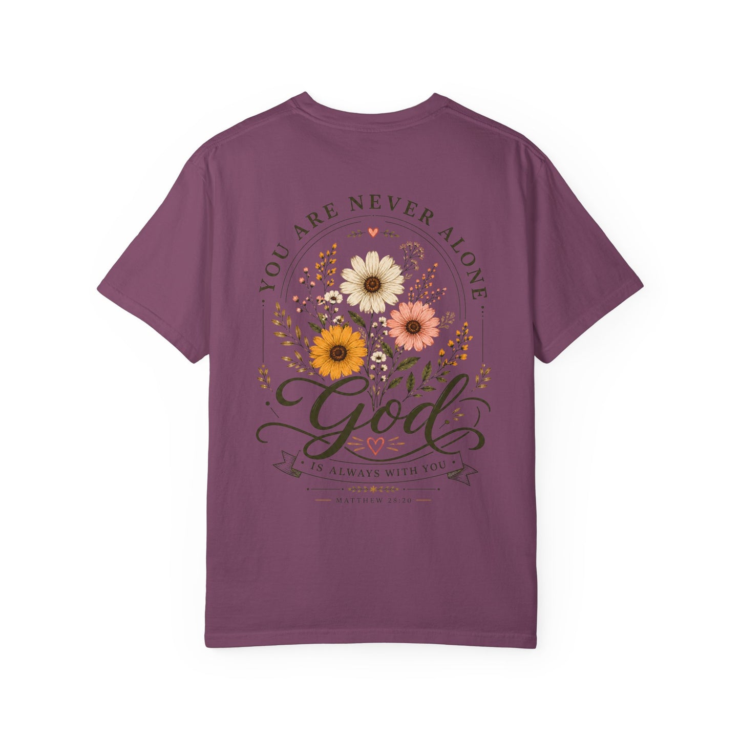 You are never alone God is always with you T-shirt