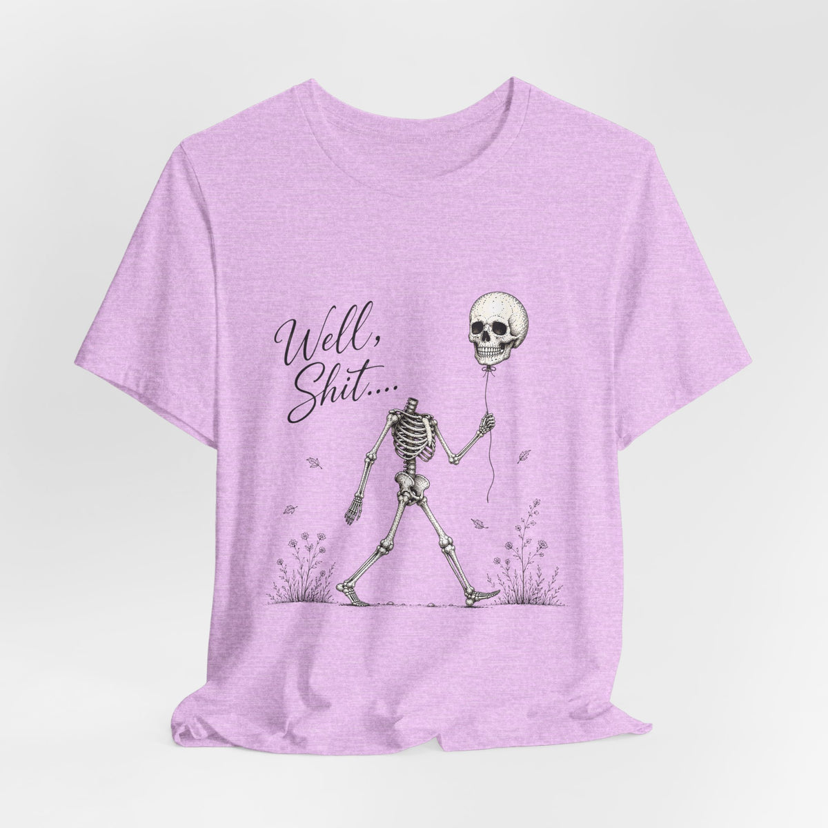 Skeleton Balloon Tee — "Well, Shit..." Graphic T-Shirt